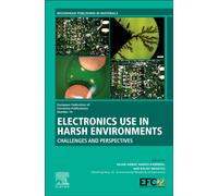 Electronics Use in Harsh Environments : Challenges and Perspectives