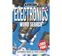 Electronics Word Search Puzzle Book: Word Searches with Easy to Read, Large Print about Electronics, Circuits, Technology and More! | 6 x 9 inches | 110 pages | 55 Puzzles | Electrons on the Go!