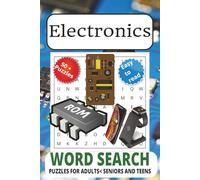 Electronics Word Search puzzle book: Word Searches with Easy to Read Print about Electronics, Technology and Devices and More | 6x9 inches, 111 pages ... Gift for Vacations, Holidays, and Free Times.