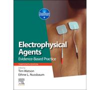 Electrophysical Agents : Evidence-based Practice