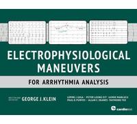 Electrophysiological Maneuvers for Arrhythmia Analysis by George J. Klein (2014-05-01)