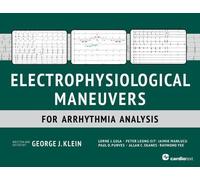 Electrophysiological Maneuvers for Arrhythmia Analysis by George J. Klein (2014-05-01)