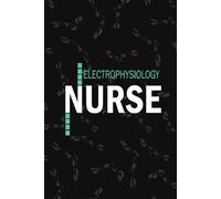 Electrophysiology nurse: Lined Journal Notebooks For Electrophysiology Lab Nurse NP, RN Nursing Student Blank Diary Gift