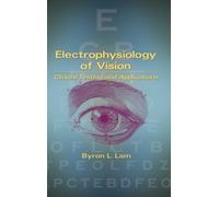 Electrophysiology of Vision : Clinical Testing and Applications