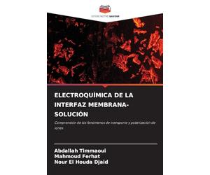Electroquímica de la Interfaz Membrana-Solución: Comprensión de los fenómenos de transporte y polarización de iones