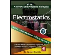 Electrostatics (Concepts and Problems in Physics)
