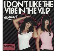 ElectroVamp - I Don't Like The Vibe In The VIP [12" VINYL]