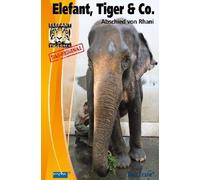 Elefant, Tiger & Co. 18. Abschied von Rhani