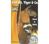 Elefant, Tiger & Co., Teil 08 - Horst & Harry [VHS] [Videokassette] Hagemeier Anja und Christian Steyer