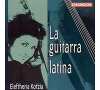 Eleftheria Kotzia - La Guitarra Latina