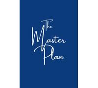 Elegant and Simple | Master Plan | Notebook: 6" by 9" 120 Pages