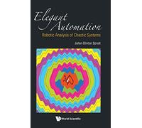 Elegant Automation: Robotic Analysis Of Chaotic Systems