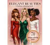 Elegant beauties: A fashion coloring book