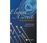 Elegant Circuits: Simple Chaotic Oscillators