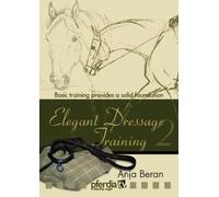Elegant Dressage Training Vol 2 DVD