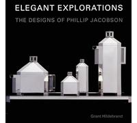 Elegant Explorations: The Designs of Phillip Jacobson
