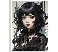 Elegant Gothic Girls Coloring Book: Dark Themed Anime Girls and Women | Ideal for Relaxation and Gift