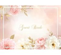 Elegant Guest Book: Blush Pink Floral & Cream Watercolor, Romantic Design for Bridal Showers and Garden Weddings, Keepsake for Special Memories of Guests to Share Their Love and Advice