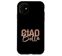 Elegant Italian Ciao Bella Minimalist Beige Script Design Case for iPhone 11