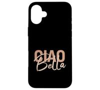 Elegant Italian Ciao Bella Minimalist Beige Script Design Case for iPhone 16 Plus