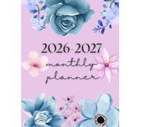 Elegant Monthly Planner 2026-2027: A two-year calendar filled. Monthly and weekly planning, goals, affirmations, and space for your thoughts
