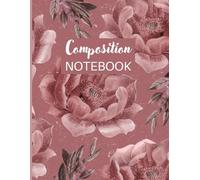Elegant Pink Floral Composition Notebook: Dusty Pink Botanical Design for School, College, Office & Daily Notes | 120 Numbered Lined Pages with Table of Contents