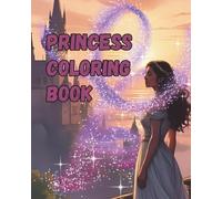Elegant Princess Coloring Book for Girls Ages 8-12: A Magical Collection of Royal Fashion and Fantasy Portraits