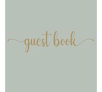 Elegant Sage green Guest Book: Wedding & Special Events Memory Book | Baby Shower, Baptism, Retirement Party | +100 Blank Pages, Square Format