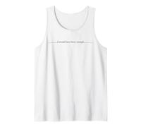 Elegant Script It Would Have Been Enough Gratitude Tank Top