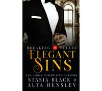 Elegant Sins: A Dark Secret Society Romance (Breaking Belles)