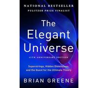 Elegant Universe : Superstrings, Hidden Dimensions, and - NEW Brian Greene 2024