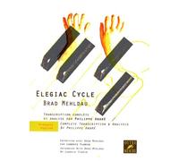 Elegiac Cycle : Complete Transcription and Analysis