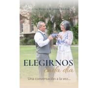 Elegirnos cada día: Una conversación a la vez…