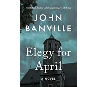 Elegy for April: 3 (Quirke)