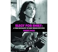 Elegy for Emily: A Verse Biography of Emily Remler 1957-1990