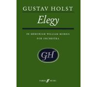 Elegy: (Score) (Faber Edition): In Memorium Wiliam Morris, Score