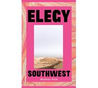 Elegy, Southwest: The stunning new novel by the author of The Inland Sea