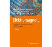 Elektromagnete: Grundlagen, Berechnung, Entwurf und Anwendung by Eberhard Kallen