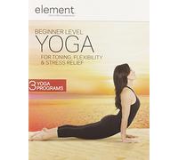 Element: Beginner Level Yoga for Toning, Stress Relief & Flexibility