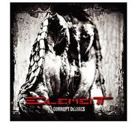 Element - Corrupt Desires
