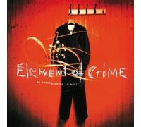 Element of Crime - An Einem Sonntag Im April