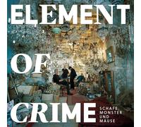 Element of Crime Schafe, Monster und Mäuse (CD)