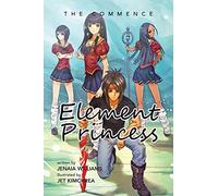 Element Princess: The Commence