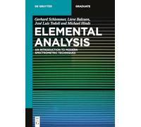 Elemental Analysis: An Introduction to Modern Spectrometric Techniques (De Gruyter Textbook)
