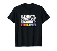 Elemental Core of Disorder Chaos T-Shirt