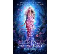 Elemental Fae Academy: Book Three: 3