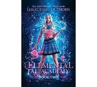 Elemental Fae Academy: Book Two