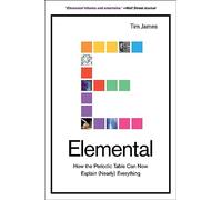 Elemental: How the Periodic Table Can Now Explain (Near - Paperback / softback N