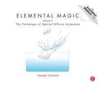Elemental Magic , Volume 2 : The Technique of Special Effects Animation