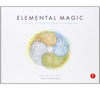 Elemental Magic, Volume I – The Art of Special Effects Animation – Routledge